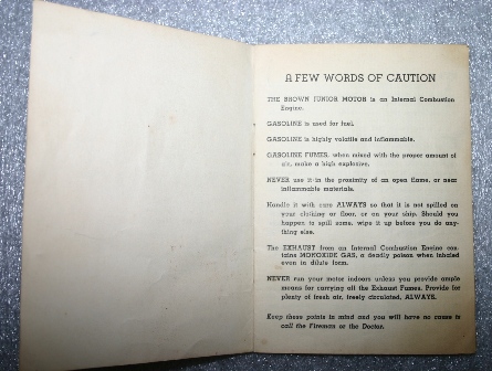 The instruction manual of a Brown engine stressed safety.   Keep these points in mind and you will have no cause to call the Firemen or Doctor.”  (Source: National Model Aviation Museum Collection, donated by William Knepp, 1983.03.01 [“Instructions Governing the Care and Operation of the Brown Jr. Motor,” Brown Jr. Motors, 1934.])